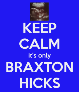 keep-calm-it-s-only-braxton-hicks-2
